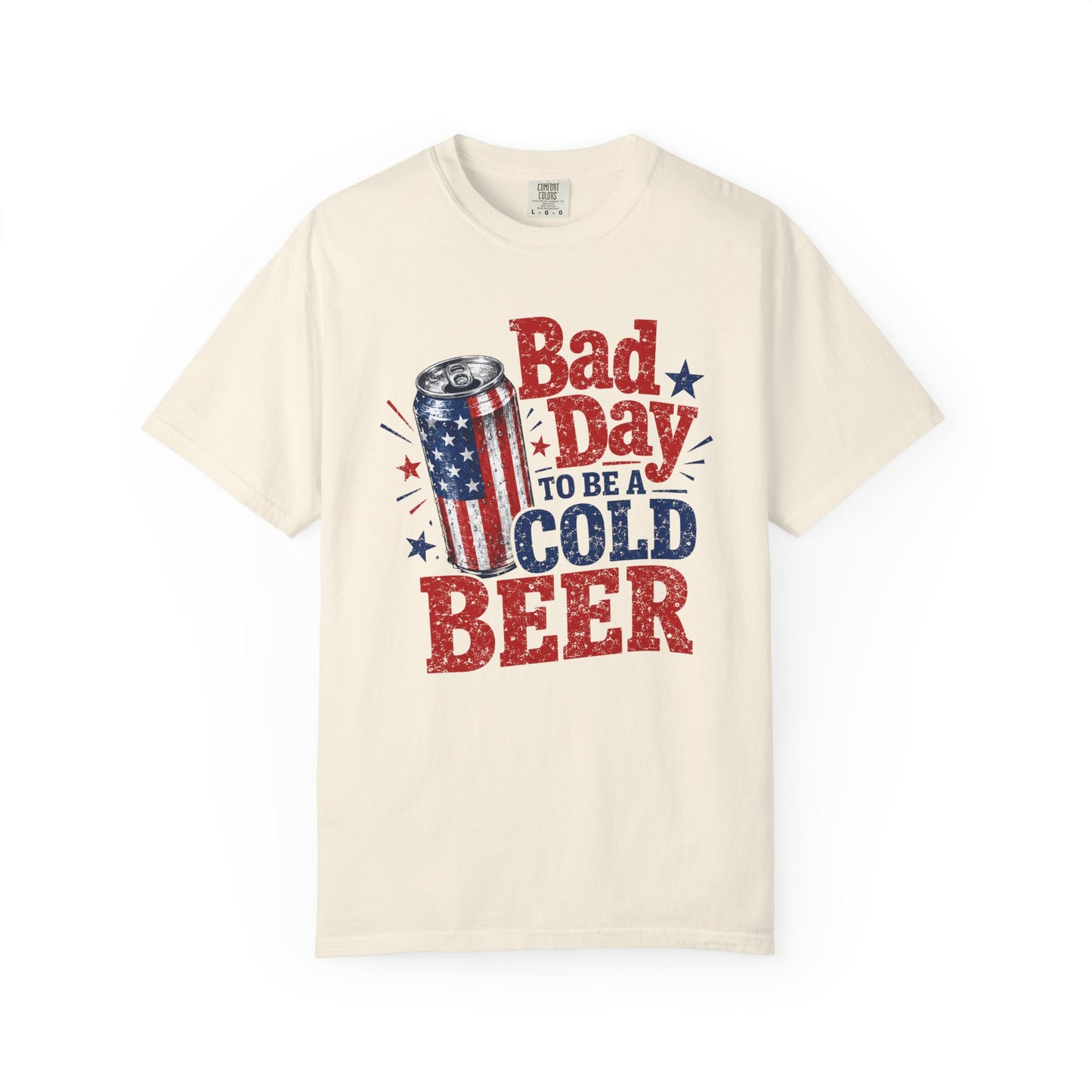 T-Shirt — "Bad Day to Be a Cold Beer" Patriotic Beer Graphic Tee